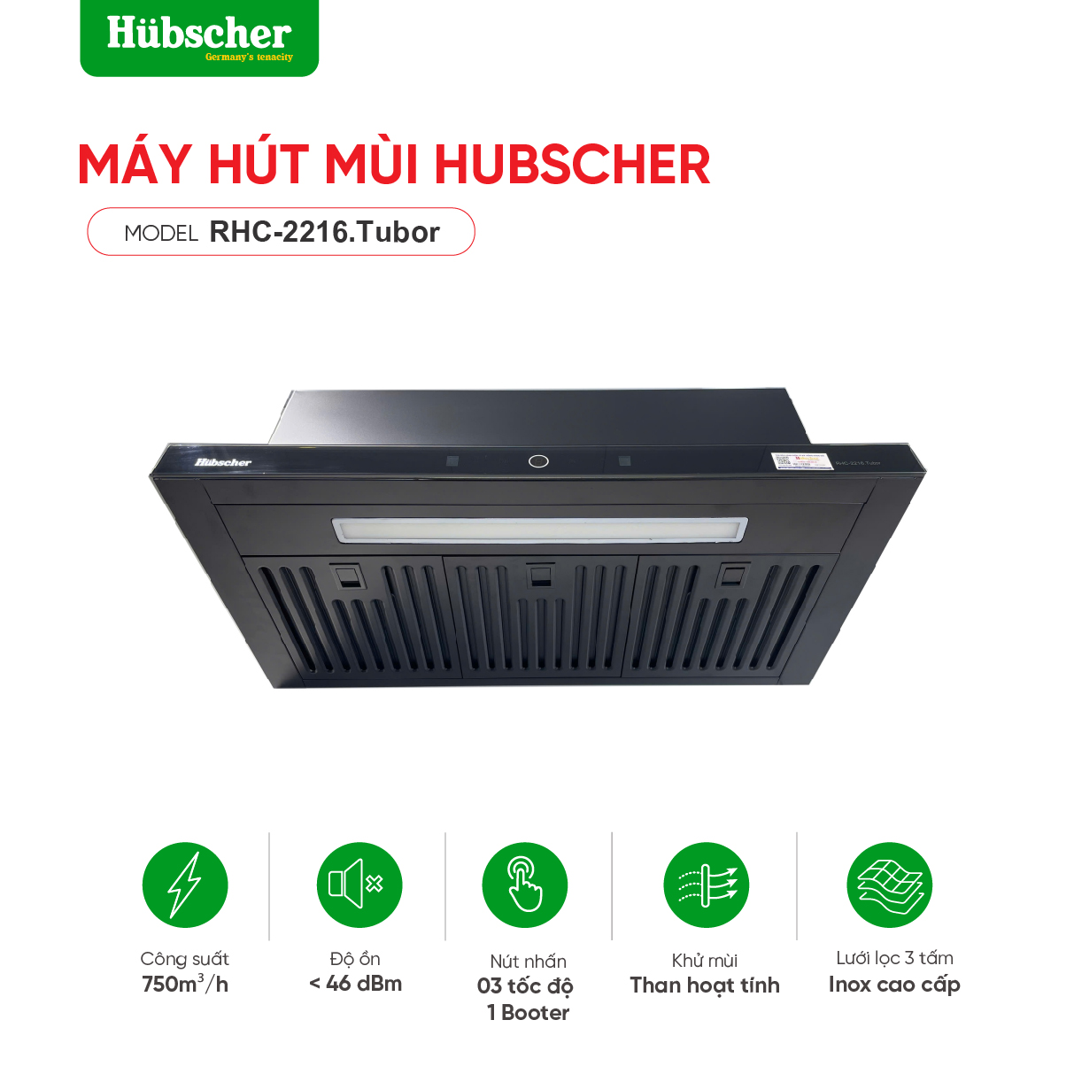 Máy hút mùi Hubscher model: RHC-2216.Tubor